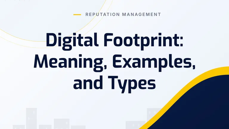 Digital Footprint: Meaning, Examples, and Types