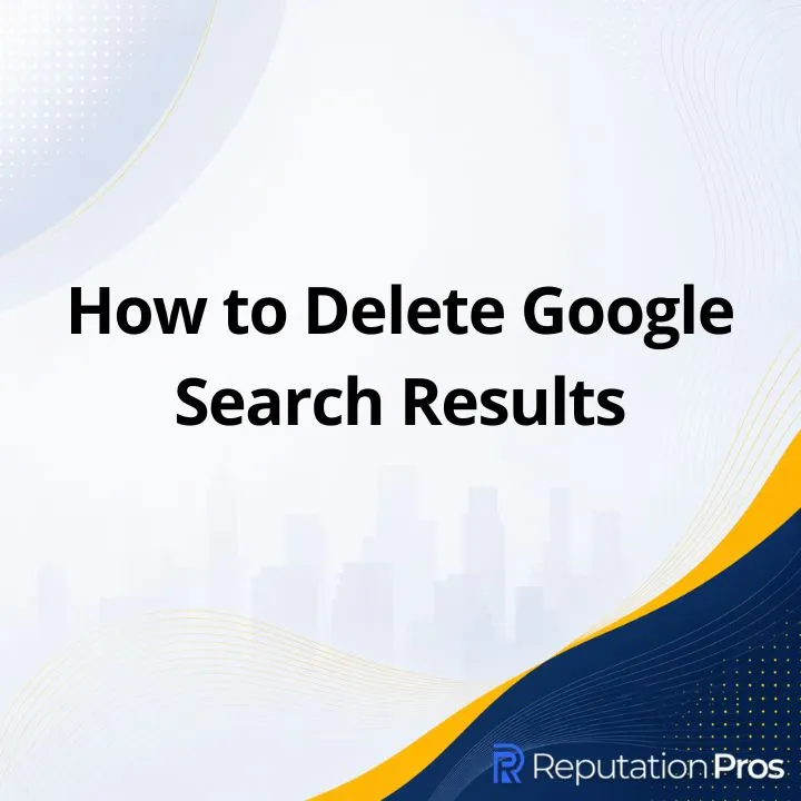 How to Delete Google Search Results