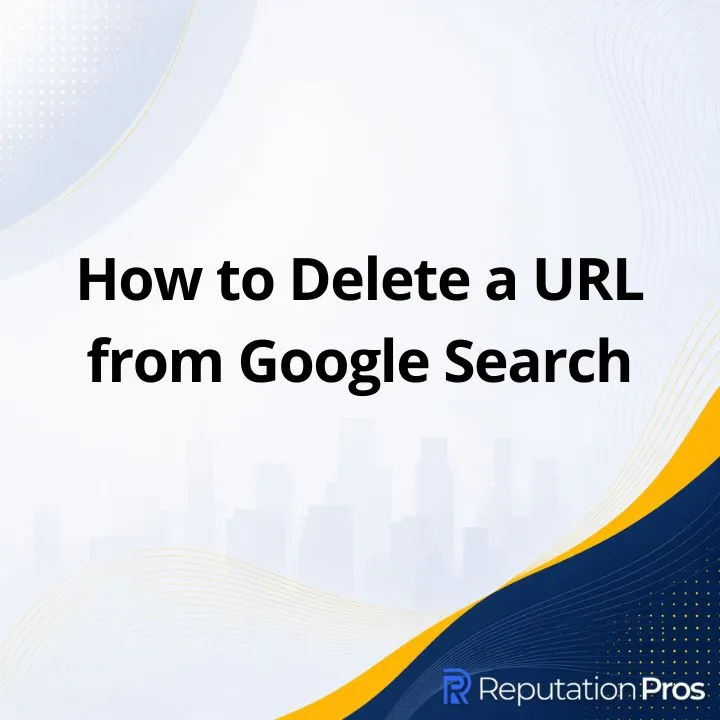 How to Delete a URL from Google Search