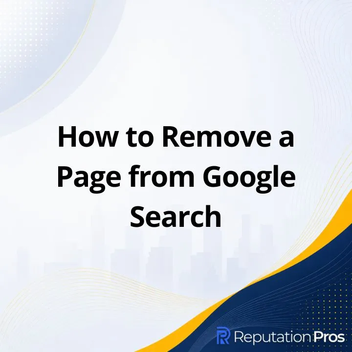 How to Remove a Page from Google Search