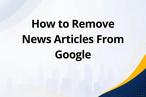 How to Remove News Articles From Google