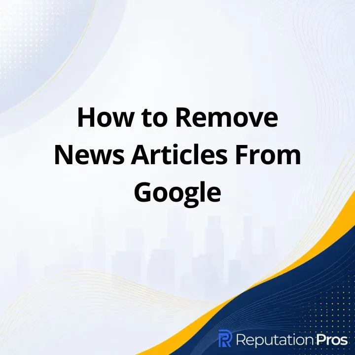 How to Remove News Articles From Google