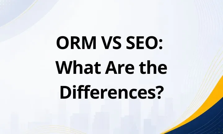 ORM VS SEO: What Are the Differences?