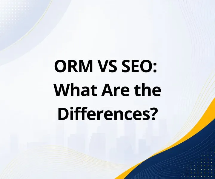 ORM VS SEO: What Are the Differences?
