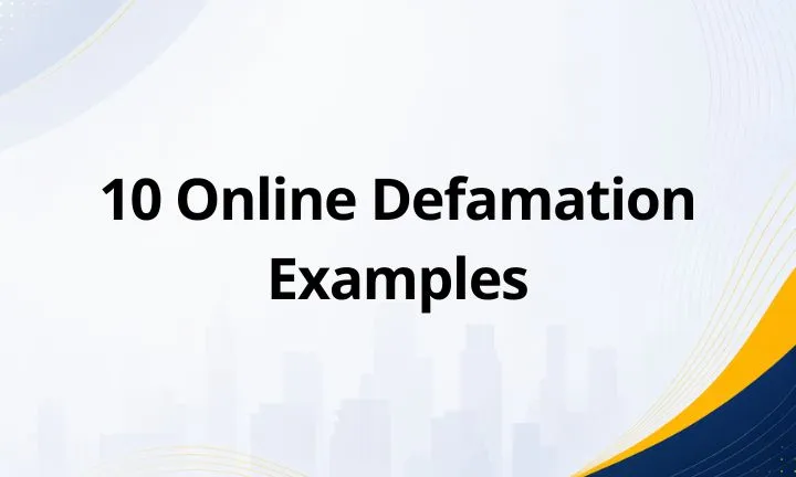10 Online Defamation Examples