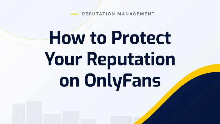 How to Protect Your Reputation on OnlyFans