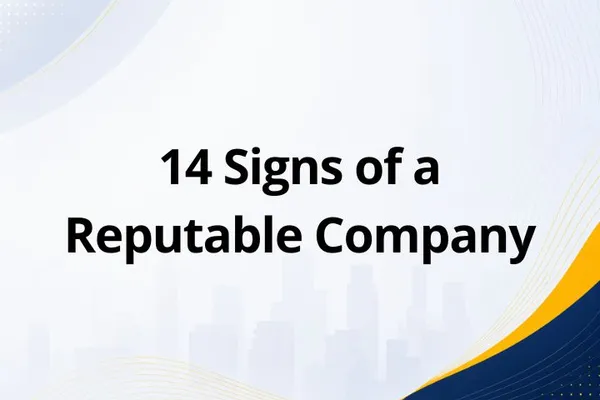 14 Signs of a Reputable Company: How to Spot Trustworthy Businesses