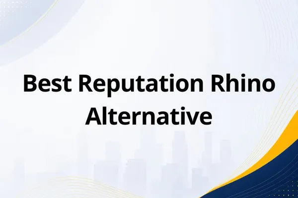 Best Reputation Rhino Alternative for Online Reputation Management (ORM) services