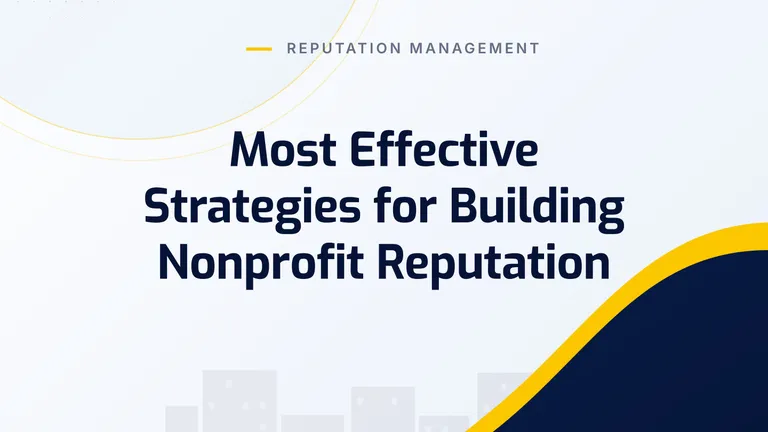 Most Effective Strategies for Building Nonprofit Reputation