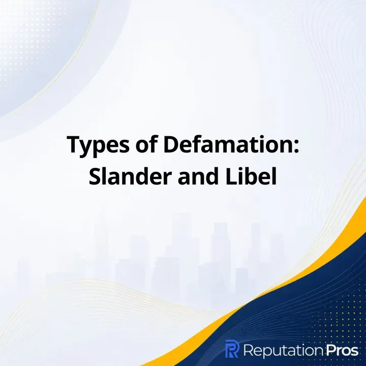 Types of Defamation: Slander and Libel