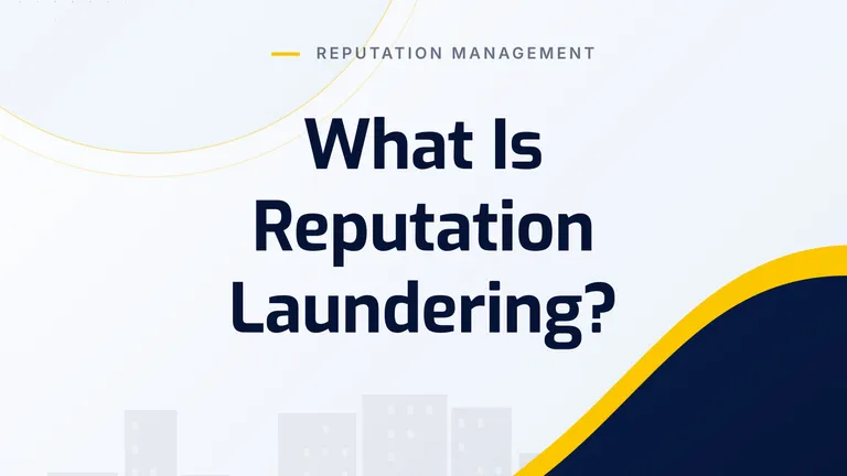 What Is Reputation Laundering?