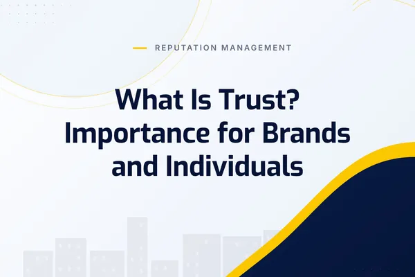 What Is Trust? Importance for Brands and Individuals