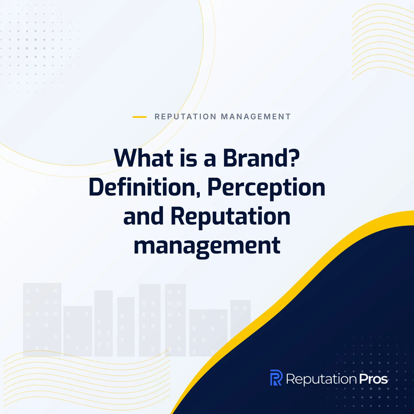 What is a Brand? Definition, Perception and Reputation management