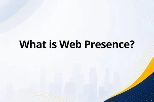 What is Web Presence?